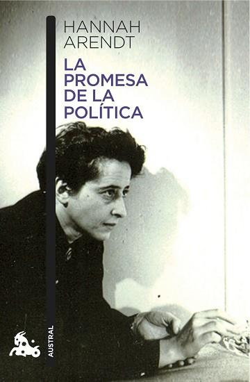 PROMESA DE LA POLÍTICA, LA | 9788408140610 | ARENDT, HANNAH  | Llibreria Aqualata | Comprar llibres en català i castellà online | Comprar llibres Igualada