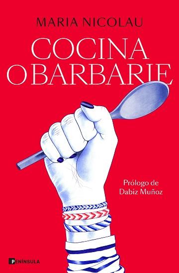 COCINA O BARBARIE | 9788411001113 | NICOLAU, MARIA | Llibreria Aqualata | Comprar llibres en català i castellà online | Comprar llibres Igualada