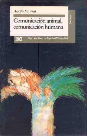 COMUNICACION ANIMAL, COMUNICACION HUMANA | 9788432308161 | PERINAT, ADOLFO | Llibreria Aqualata | Comprar libros en catalán y castellano online | Comprar libros Igualada