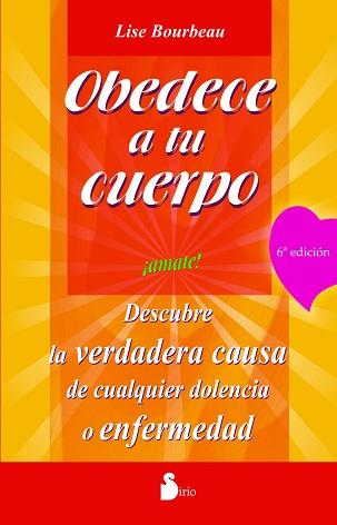 OBEDECE A TU CUERPO, AMATE | 9788478082803 | BOURBEAU, LISE | Llibreria Aqualata | Comprar llibres en català i castellà online | Comprar llibres Igualada