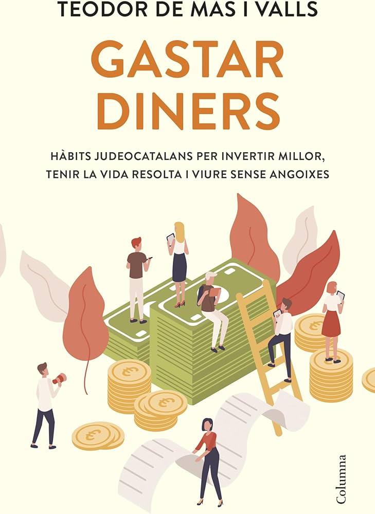 Presentació del llibre Gastar diners de Teodor de Mas Valls, ed. Columna. - Llibreria Aqualata | Comprar libros en catalán y castellano online | Comprar libros Igualada