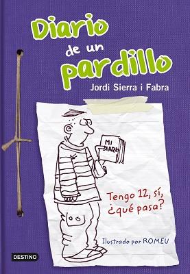 DIARIO DE UN PARDILLO | 9788408005117 | SIERRA I FABRA, JORDI | Llibreria Aqualata | Comprar llibres en català i castellà online | Comprar llibres Igualada