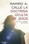 DOCTRINA OCULTA DE JESUS, LA | 9788427032217 | CALLE, RAMIRO A. | Llibreria Aqualata | Comprar llibres en català i castellà online | Comprar llibres Igualada