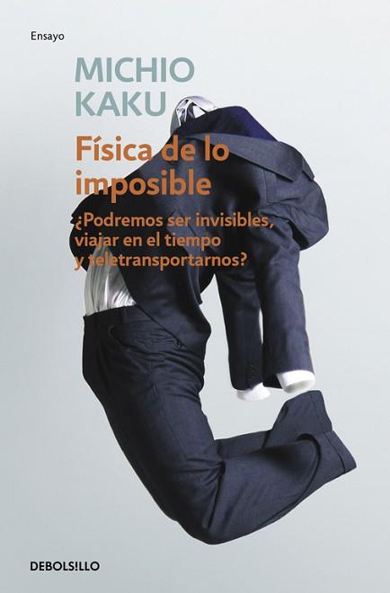 FISICA DE LO IMPOSIBLE (DEBOLSILLO 254) | 9788499085067 | KAHU, MICHIO | Llibreria Aqualata | Comprar llibres en català i castellà online | Comprar llibres Igualada