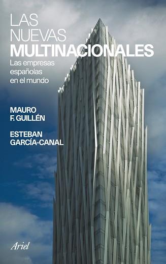 NUEVAS MULTINACIONALES, LAS | 9788434413221 | GUILLEN, MAURO F. / GARCIA-CANAL, ESTEBAN | Llibreria Aqualata | Comprar llibres en català i castellà online | Comprar llibres Igualada
