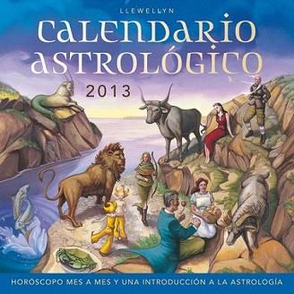 2013 CALENDARIO ASTROLÓGICO | 9788497778626 | LLEWELLYN, ED. | Llibreria Aqualata | Comprar llibres en català i castellà online | Comprar llibres Igualada
