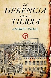 HERENCIA DE LA TIERRA, LA | 9788408092223 | VIDAL, ANDRES | Llibreria Aqualata | Comprar llibres en català i castellà online | Comprar llibres Igualada