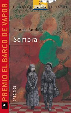 SOMBRA (B.V.R. 161. PREMIO BARCO DE VAPOR) | 9788467501674 | BORDONS, PALOMA | Llibreria Aqualata | Comprar llibres en català i castellà online | Comprar llibres Igualada