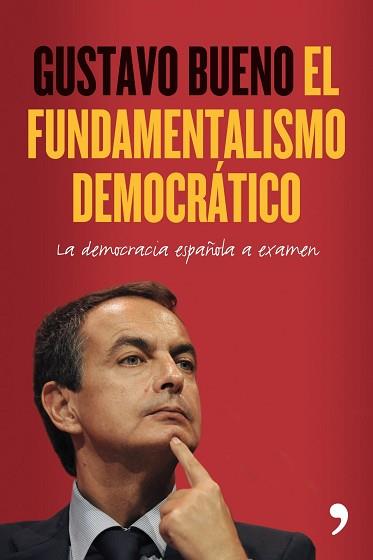 FUNDAMENTALISMO DEMOCRATICO, EL | 9788484608264 | BUENO, GUSTAVO | Llibreria Aqualata | Comprar llibres en català i castellà online | Comprar llibres Igualada