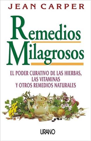 REMEDIOS MILAGROSOS | 9788479532529 | CARPER, JEAN | Llibreria Aqualata | Comprar libros en catalán y castellano online | Comprar libros Igualada