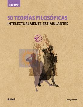 50 TEORÍAS FILOSÓFICAS (RÚSTICA) | 9788498019735 | LOEWER, BARRY | Llibreria Aqualata | Comprar llibres en català i castellà online | Comprar llibres Igualada