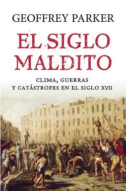 SIGLO MALDITO, EL | 9788408121435 | PARKER, GEOFFREY  | Llibreria Aqualata | Comprar libros en catalán y castellano online | Comprar libros Igualada