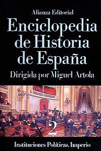 ENCICLOPEDIA DE HISTORIA DE ESPAÑA 2.INSTITUCIONES | 9788420652269 | ARTOLA, M. | Llibreria Aqualata | Comprar llibres en català i castellà online | Comprar llibres Igualada