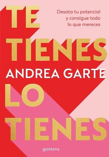TE TIENES, LO TIENES | 9788419848321 | GARTE, ANDREA | Llibreria Aqualata | Comprar llibres en català i castellà online | Comprar llibres Igualada