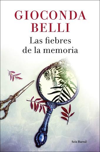 FIEBRES DE LA MEMORIA, LAS | 9788432234125 | BELLI, GIOCONDA | Llibreria Aqualata | Comprar libros en catalán y castellano online | Comprar libros Igualada