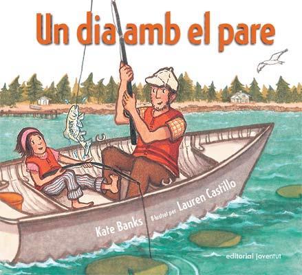 UN DIA AMB EL PARE (ALBUM IL·LUSTRAT) | 9788426137487 | BANKS, KATE / CASTILLO, LAUREN | Llibreria Aqualata | Comprar llibres en català i castellà online | Comprar llibres Igualada