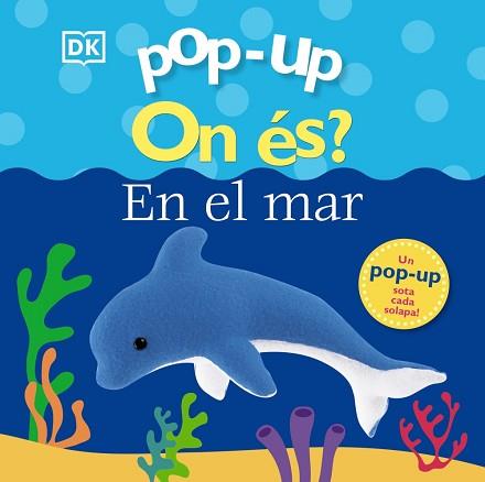 POP-UP. ON ÉS? AL MAR | 9788413491127 | LLOYD, CLARE | Llibreria Aqualata | Comprar libros en catalán y castellano online | Comprar libros Igualada