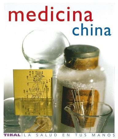 MEDICINA CHINA (LA SALUD EN TUS MANOS) | 9788430563432 | WILLIAMS, TOM | Llibreria Aqualata | Comprar libros en catalán y castellano online | Comprar libros Igualada