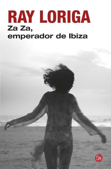 ZA ZA, EMPERADOR DE IBIZA | 9788466328623 | LORIGA, RAY | Llibreria Aqualata | Comprar libros en catalán y castellano online | Comprar libros Igualada