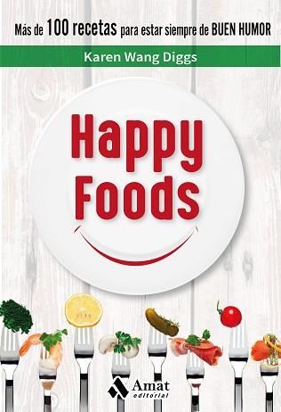 HAPPY FOODS | 9788497359269 | WANG DIGGS, KAREN | Llibreria Aqualata | Comprar llibres en català i castellà online | Comprar llibres Igualada