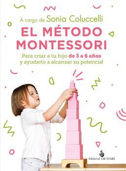 MÉTODO MONTESSORI, EL | 9788418956256 | COLUCCELLI, SONIA | Llibreria Aqualata | Comprar llibres en català i castellà online | Comprar llibres Igualada