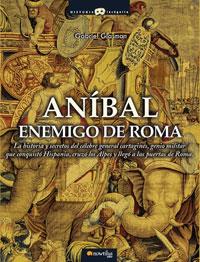 ANIBAL: ENEMIGO DE ROMA | 9788497633093 | GLASMAN, GABRIEL | Llibreria Aqualata | Comprar llibres en català i castellà online | Comprar llibres Igualada