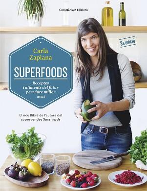 SUPERFOODS | 9788490343951 | ZAPLANA VERGÉS, CARLA | Llibreria Aqualata | Comprar libros en catalán y castellano online | Comprar libros Igualada