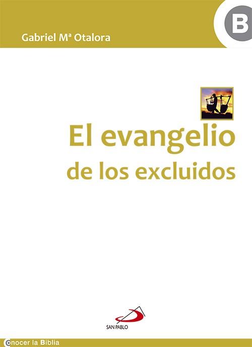 EVANGELIO DE LOS EXCLUIDOS, EL | 9788428541077 | OTALORA MORENO, GABRIEL MARÍA | Llibreria Aqualata | Comprar llibres en català i castellà online | Comprar llibres Igualada