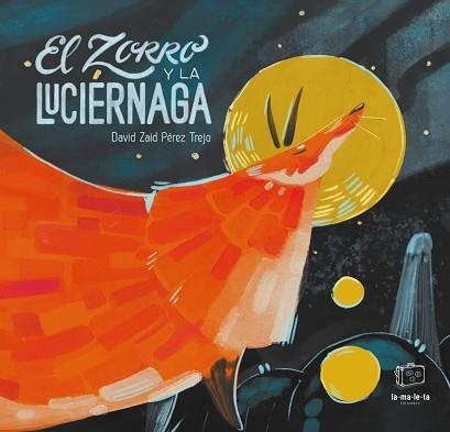 ZORRO Y LA LUCIÉRNAGA, EL | 9788418232336 | PÉREZ TREJO, DAVID ZAID | Llibreria Aqualata | Comprar llibres en català i castellà online | Comprar llibres Igualada