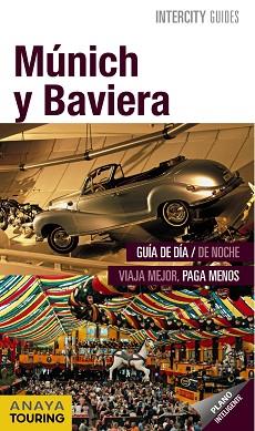 MÚNICH Y BAVIERA (INTERCITY GUIDES) | 9788499356228 | CALVO, GABRIEL/TZSCHASCHEL, SABINE | Llibreria Aqualata | Comprar llibres en català i castellà online | Comprar llibres Igualada