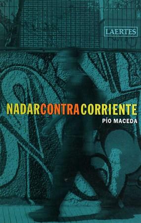 NADAR CONTRA CORRIENTE | 9788475845388 | MACEDA, PIO | Llibreria Aqualata | Comprar libros en catalán y castellano online | Comprar libros Igualada