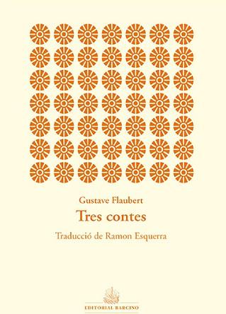 TRES CONTES | 9788416726004 | FLAUBERT, GUSTAVE | Llibreria Aqualata | Comprar libros en catalán y castellano online | Comprar libros Igualada