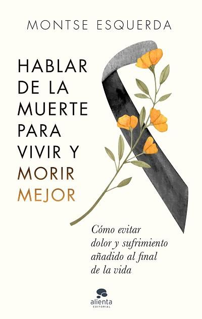 HABLAR DE LA MUERTE PARA VIVIR Y MORIR MEJOR | 9788413441498 | ESQUERDA, MONTSE | Llibreria Aqualata | Comprar llibres en català i castellà online | Comprar llibres Igualada