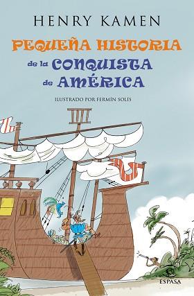 PEQUEÑA HISTORIA DE LA CONQUISTA DE AMÉRICA | 9788467042047 | KAMEN, HENRY | Llibreria Aqualata | Comprar libros en catalán y castellano online | Comprar libros Igualada