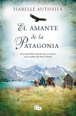 AMANTE DE LA PATAGONIA, EL | 9788490700044 | AUTISSIER, ISABELLE | Llibreria Aqualata | Comprar llibres en català i castellà online | Comprar llibres Igualada