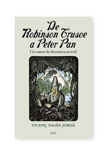 DE ROBINSON CRUSOE A PETER PAN | 9788434488106 | 19.50 | Llibreria Aqualata | Comprar llibres en català i castellà online | Comprar llibres Igualada