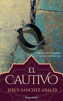 CAUTIVO, EL | 9788417216368 | SÁNCHEZ ADALID, JESÚS | Llibreria Aqualata | Comprar llibres en català i castellà online | Comprar llibres Igualada