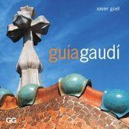 GUIAGAUDI | 9788425218729 | GUELL, XAVIER | Llibreria Aqualata | Comprar libros en catalán y castellano online | Comprar libros Igualada