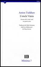 ONCLE VANIA, L' | 9788478450220 | TXEKHOV, ANTON | Llibreria Aqualata | Comprar libros en catalán y castellano online | Comprar libros Igualada