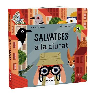 SALVATGES A LA CIUTAT | 9788491018414 | FRANQUESA CODINACH, TERESA | Llibreria Aqualata | Comprar libros en catalán y castellano online | Comprar libros Igualada