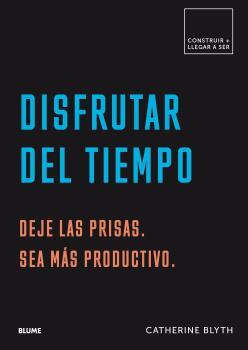 DISFRUTAR DEL TIEMPO | 9788417492564 | BLYTH, CATHERINE | Llibreria Aqualata | Comprar llibres en català i castellà online | Comprar llibres Igualada