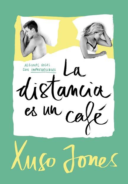 DISTANCIA ES UN CAFÉ, LA (COFFEE LOVE 3) | 9788490437896 | JONES, XUSO | Llibreria Aqualata | Comprar llibres en català i castellà online | Comprar llibres Igualada