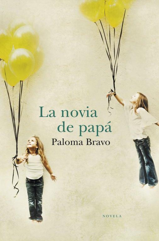 NOVIA DE PAPA, LA | 9788401338922 | BRAVO, PALOMA | Llibreria Aqualata | Comprar libros en catalán y castellano online | Comprar libros Igualada