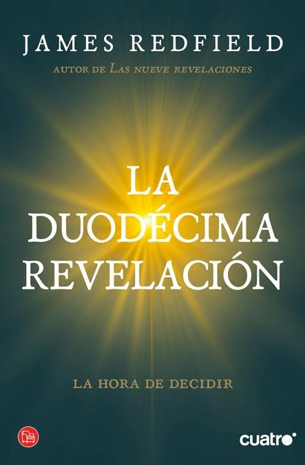 DUODÉCIMA REVELACIÓN, LA | 9788466325981 | REDFIELD, JAMES | Llibreria Aqualata | Comprar libros en catalán y castellano online | Comprar libros Igualada