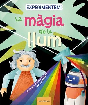 EXPERIMENTEM! LA MÀGIA DE LA LLUM | 9788419659217 | FOSFORO | Llibreria Aqualata | Comprar llibres en català i castellà online | Comprar llibres Igualada