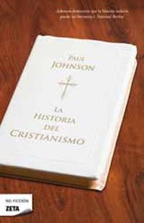 HISTORIA DEL CRISTIANISMO (ZETA NO FICCION 2419 | 9788498724288 | JOHNSON, PAUL | Llibreria Aqualata | Comprar llibres en català i castellà online | Comprar llibres Igualada