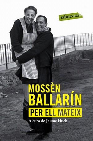 MOSSÈN BALLARÍN PER ELL MATEIX | 9788416334070 | BALLARÍN, JOSEP MARIA  | Llibreria Aqualata | Comprar libros en catalán y castellano online | Comprar libros Igualada