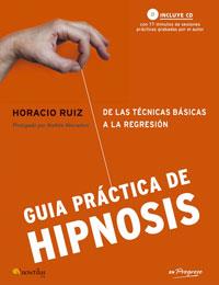 GUIA PRACTICA DE HIPNOSIS | 9788497633017 | RUIZ, HORACIO | Llibreria Aqualata | Comprar llibres en català i castellà online | Comprar llibres Igualada