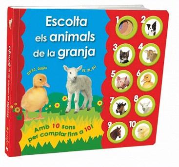 ESCOLTA ELS ANIMALS DE LA GRANJA (LLIBRE DE SONS TAPA DURA) | 9788479425708 | PRIDDY, ROGER/TAINISH, ROBERT/RYAN, JO/MUGFORD, SIMON | Llibreria Aqualata | Comprar llibres en català i castellà online | Comprar llibres Igualada