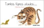 TANTOS TIGRES ATADOS (ALBUM IL·LUSTRAT) | 9786074002171 | KWON, MOON-HEE | Llibreria Aqualata | Comprar llibres en català i castellà online | Comprar llibres Igualada